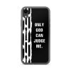 The iPhone case's “Only God” design suits to your mood surprisingly well. It’s a great idea that transforms your favorite iPhone into a fashion accessory. This sleek phone case protects your phone from scratches, dust, oil, and dirt. It has a solid back and flexible sides that make it easy to take on and off, with precisely aligned port openings. We use UV printing technology for this phone casе.This mobile accessory is available for iPhone SE, iPhone 12 mini, iPhone 12, iPhone 12 Pro, iPhone 12 Pro Max, iPhone 11, iPhone 11 Pro, iPhone 11 Pro Max, iPhone X/XS, iPhone XS Max, iPhone XR, iPhone 7/8, iPhone 7 Plus/8 Plus. iphone case