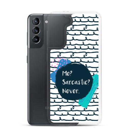 A must-have accessory for your Samsung phone, that exceeds your expectations. "Me? Sarcastic? Never." is a truly unique design in Quotes Category, created to fit your style. This scratch resistant Samsung case will also protect your phone from dust, oil and dirt. It has a solid back and flexible sides that make it easy to take on and off, with precisely aligned cuts and holes. We use UV printing technology for this phone casе. Available for Samsung Galaxy S20, Samsung Galaxy S20 Plus, Samsung Galaxy S20,  UltraSamsung Galaxy S10, Galaxy S10 +, Galaxy S10e. samsung case